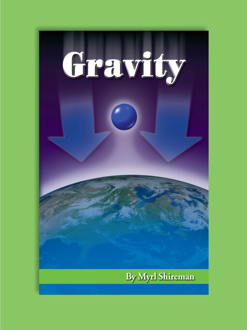 Title details for Gravity by Myrl Shireman - Available